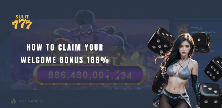 How to Claim Your Welcome Bonus 188%