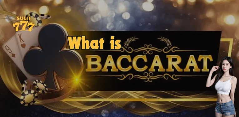 What is Baccarat?